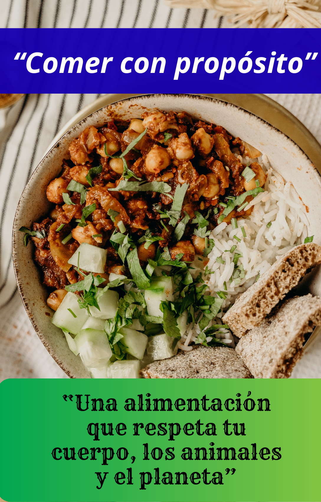 COMER CON PROPOSITO: ALIMENTACION VEGANA -VEGETARIANA